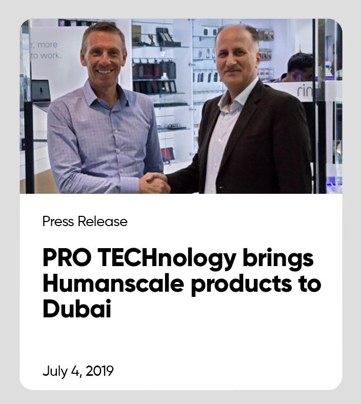 PRO TECHnology Brings Humanscale Ergonomics to Dubai