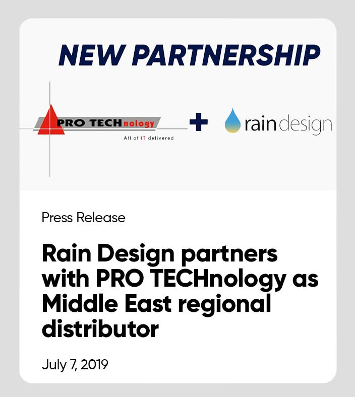 Rain Design Appoints PRO TECHnology as Middle East Regional Distributor